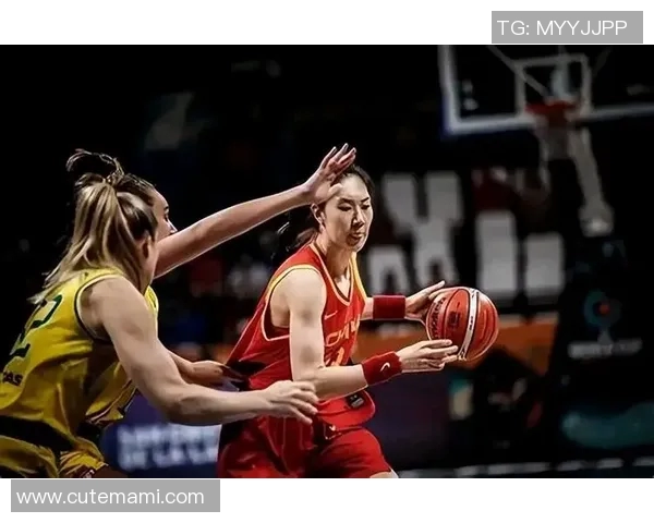 中国女篮与土耳其女篮精彩对决直播全程回顾与赛后分析